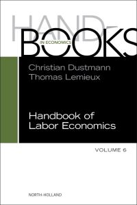 Book Cover for Handbook of Labor Economics by Christian Dustmann, Thomas Lemieux