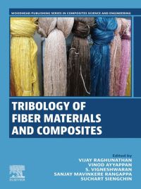 Book Cover for Tribology of Fiber Materials and Composites by Vijay Raghunathan, Vinod Ayyappan, S Vigneshwaran, Sanjay Mavinkere Rangappa, Suchart Siengchin