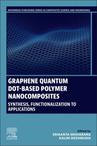 Book Cover for Graphene Quantum Dot-Based Polymer Nanocomposites by Srikanta Moharana, Kalim Deshmukh
