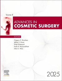 Book Cover for Advances in Cosmetic Surgery 2025 by Gregory H Branham, Shilpi Khetarpal, Smita R Ramanadham, Allan E Wulc, Jeffrey S Dover