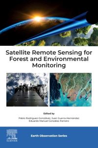 Book Cover for Satellite Remote Sensing for Forest and Environmental Monitoring by Pablo Rodríguez Gonzálvez, Juan Guerra Hernández, Eduardo Manuel González Ferreiro