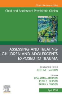 Book Cover for Assessing and Treating Children and Adolescents Exposed to Trauma by Lisa M AmayaJackson, Ruth Gerson, Sarah Y Vinson
