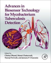 Book Cover for Advances in Biosensor Technology for Mycobacterium Tuberculosis Detection by Mansi Chaturvedi, Chetna Dhand, Neeraj Dwivedi, Jamana P Chaurasia