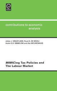 Book Cover for MIMICing Tax Policies and the Labour Market by J J Graafland