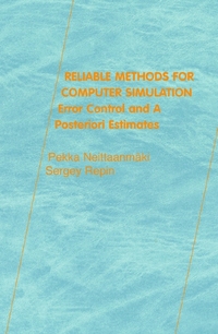 Book Cover for Reliable Methods for Computer Simulation by P Neittaanmäki, Sergey I Repin