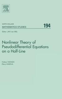 Book Cover for Nonlinear Theory of Pseudodifferential Equations on a Half-Line by Nakao Hayashi, Elena Kaikina