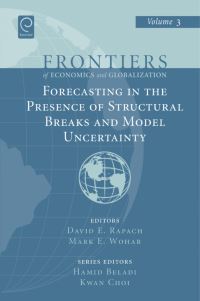 Book Cover for Forecasting in the Presence of Structural Breaks and Model Uncertainty by David E Rapach, Mark E Wohar