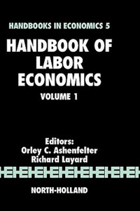 Book Cover for Handbook of Labor Economics by Orley C Ashenfelter, Richard Layard