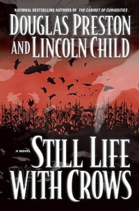 Book Cover for Still Life With Crows by Douglas J Preston, Lincoln Child