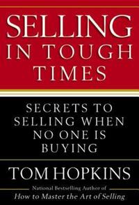 Book Cover for Selling in Tough Times by Tom Hopkins