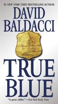 Book Cover for True Blue by David Baldacci, Copyright Paperback Collection Library of Congress