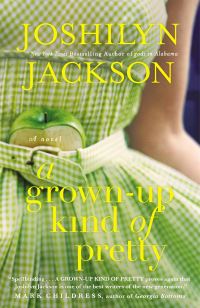 Book Cover for A Grown-Up Kind of Pretty by Joshilyn Jackson