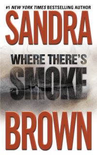 Book Cover for Where There's Smoke by Sandra Brown