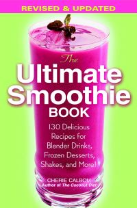 Book Cover for The Ultimate Smoothie Book by Cherie Calbom