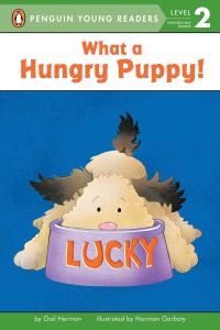 Book Cover for What a Hungry Puppy! by Gail Herman