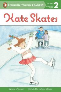 Book Cover for Kate Skates by Jane O'Connor, DyAnne DiSalvo