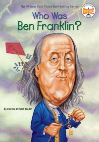 Book Cover for Who Was Ben Franklin? by Dennis Brindell Fradin, Who HQ