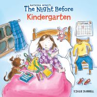 Book Cover for The Night Before Kindergarten by Natasha Wing, Julie Durrell