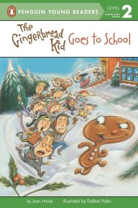 Book Cover for The Gingerbread Kid Goes to School by Joan Holub, Debbie Palen