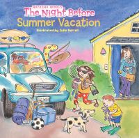 Book Cover for The Night Before Summer Vacation by Natasha Wing, Julie Durrell