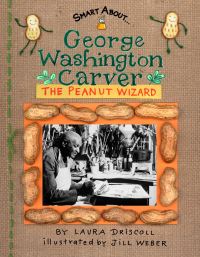 Book Cover for George Washington Carver by Laura Driscoll, Jill Weber