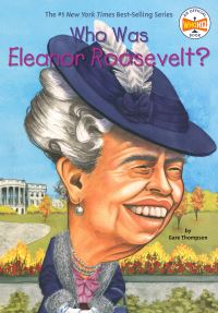 Book Cover for Who Was Eleanor Roosevelt? by Gare Thompson, Who HQ