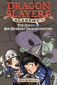 Book Cover for The Ghost of Sir Herbert Dungeonstone by Kate McMullan, Bill Basso