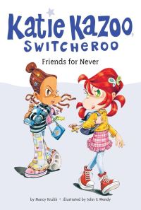 Book Cover for Friends for Never by Nancy E. Krulik, John & Wendy