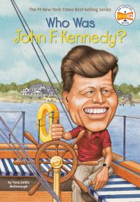 Book Cover for Who Was John F. Kennedy? by Yona Zeldis McDonough, Who HQ