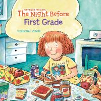 Book Cover for The Night Before First Grade by Natasha Wing, Deborah Zemke