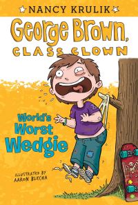 Book Cover for World's Worst Wedgie by Nancy E Krulik, Aaron Blecha