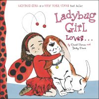 Book Cover for Ladybug Girl Loves-- by David Soman, Jacky Davis