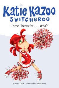 Book Cover for Three Cheers For-- Who? by Nancy E. Krulik, John & Wendy