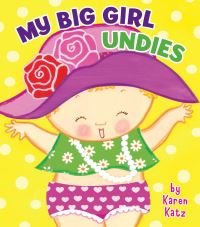 Book Cover for My Big Girl Undies by Karen Katz