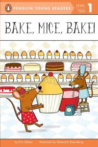 Book Cover for Bake, Mice, Bake! by Eric Seltzer, Natascha S Rosenberg