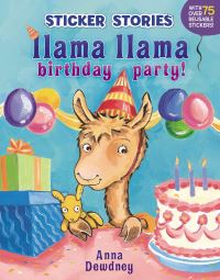 Book Cover for Llama Llama Birthday Party! Sticker Stories by Anna Dewdney