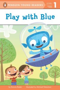 Book Cover for Play With Blue by Bonnie Bader