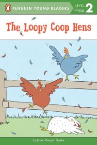 Book Cover for The Loopy Coop Hens. Penguin Young Readers, L2 by Janet Morgan Stoeke