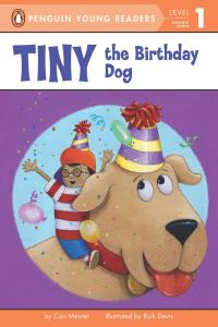 Book Cover for Tiny the Birthday Dog. Penguin Young Readers, L1 by Cari Meister
