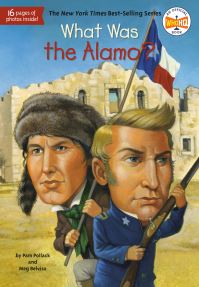 Book Cover for What Was the Alamo? by Pam Pollack, Meg Belviso