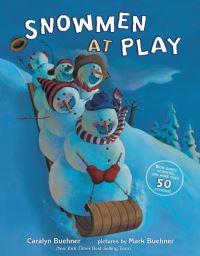 Book Cover for Snowmen at Play by Caralyn Buehner