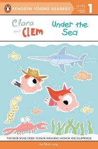 Book Cover for Clara and Clem Under the Sea by Ethan Long