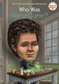 Book Cover for Who Was Marie Curie? by Megan Stine