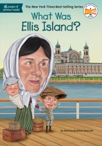 Book Cover for What Was Ellis Island? by Patricia Demuth