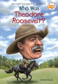 Book Cover for Who Was Theodore Roosevelt? by Michael Burgan