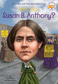 Book Cover for Who Was Susan B. Anthony? by Pam Pollack, Meg Belviso