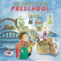 Book Cover for The Night Before Preschool by Natasha Wing