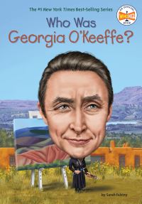 Book Cover for Who Was Georgia O'Keeffe? by Sarah Fabiny