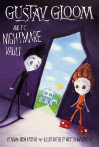 Book Cover for Gustav Gloom and the Nightmare Vault by AdamTroy Castro