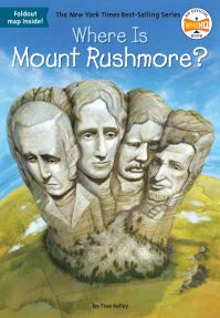 Book Cover for Where Is Mount Rushmore? by True Kelley